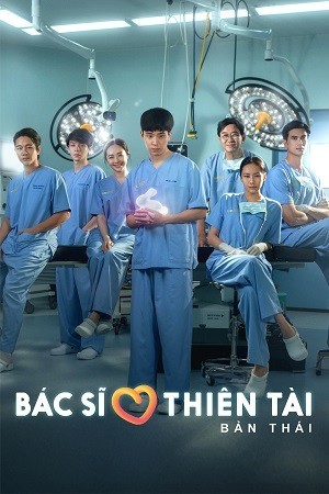 Bác Sĩ Thiên Tài (Bản Thái) (Good Doctor) [2024]