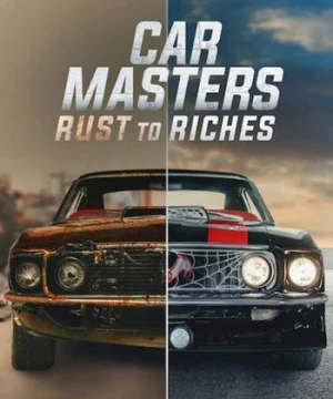 Bậc thầy xe hơi: Từ đồng nát đến giàu sang (Phần 2) (Car Masters: Rust to Riches (Season 2)) [2020]