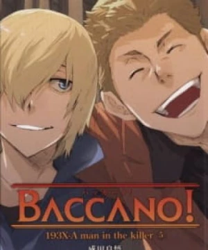 Baccano! Specials (Baccano! OVA, Náo Loạn) [2008]