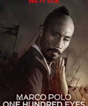 Bách Nhãn (Marco Polo: One Hundred Eyes) [2015]