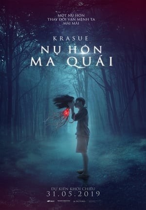 Nụ Hôn Ma Quái (Krasue: Inhuman Kiss) [2019]