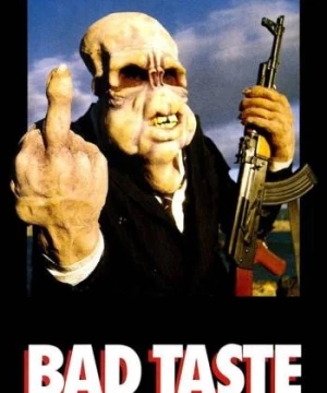 Bad Taste (Bad Taste) [1987]