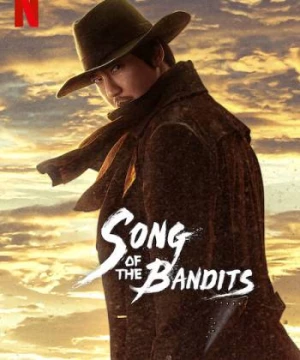 Bài ca của lưỡi kiếm (Song of the Bandits) [2023]