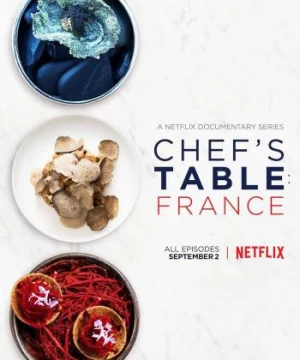 Bàn của bếp trưởng: Pháp (Chef's Table: France) [2016]