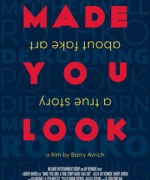 Bạn đã bị lừa: Câu chuyện thật về giới tranh giả (Made You Look: A True Story About Fake Art) [2020]