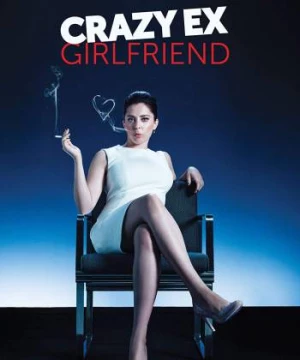 Bạn gái cũ nổi loạn (Phần 3) (Crazy Ex-Girlfriend (Season 3)) [2015]