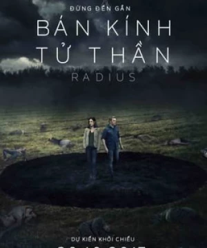 Bán Kính Tử Thần (Radius) [2017]