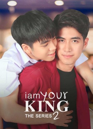 Bạn Là Của Tôi (Phần 2) (I Am Your King: The Series 2) [2022]