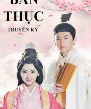 Ban Thục Truyền Kỳ (Ban Shu Legend) [2016]