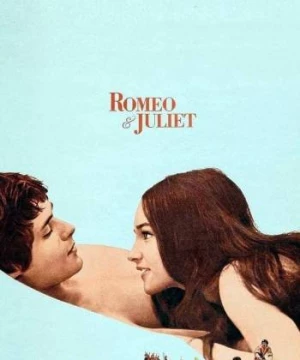 Bản Tình Ca Lịch Sử (Romeo and Juliet) [1968]