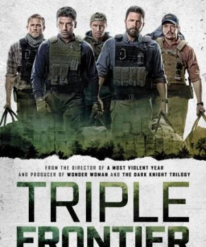 Băng Cướp Bất Đắc Dĩ (Triple Frontier) [2019]