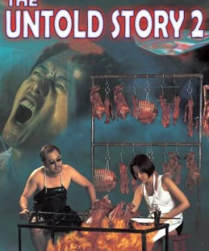 Bánh Bao Nhân Thịt Người 2 (The Untold Story 2) [1998]