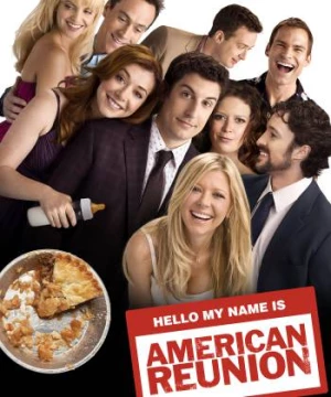 Bánh Mỹ 8: Người Mỹ Hội Tụ (American Pie: American Reunion) [2012]