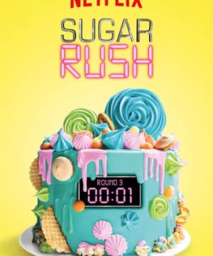 Bánh ngọt cấp tốc (Phần 1) (Sugar Rush (Season 1)) [2018]