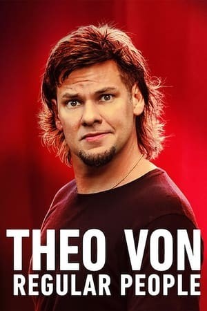 Theo Von: Những Người Bình Thường (Theo Von: Regular People) [2021]