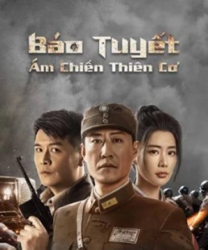 Báo Tuyết: Ám Chiến Thiên Cơ (Snow Leopard Secret War) [2021]