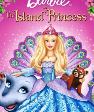 Barbie Công Chúa Tóc Dài (Barbie as the Island Princess) [2007]