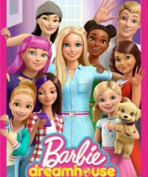 Barbie Dreamhouse Adventures (Phần 3) (Barbie Dreamhouse Adventures (Season 3)) [2018]