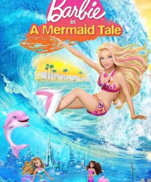 Barbie in a Mermaid Tale (Barbie in a Mermaid Tale) [2010]