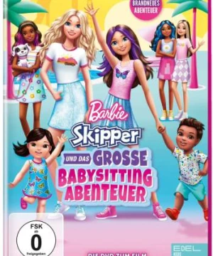 Barbie: Skipper and the Big Babysitting Adventure (Barbie: Skipper and the Big Babysitting Adventure) [2023]