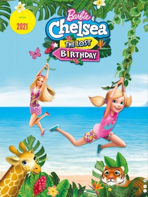 Barbie và Chelsea: The Lost Birthday (Barbie & Chelsea: The Lost Birthday) [2020]