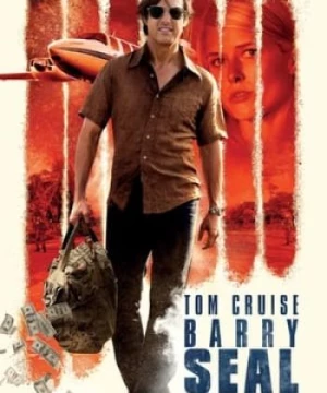 Barry Seal: Lách Luật Kiểu Mỹ (American Made) [2017]