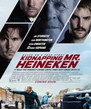 Bắt Cóc Mr. Heineken (Kidnapping Mr. Heineken) [2015]