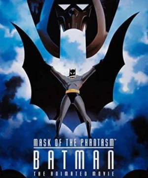 Batman: Mặt Nạ Ma (Batman: Mask Of The Phantasm) [1993]