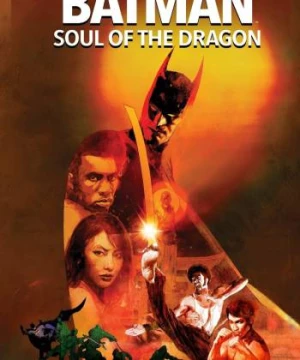 Batman: Soul of the Dragon (Batman: Soul of the Dragon) [2021]