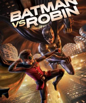 Batman vs. Robin (Batman vs. Robin) [2015]