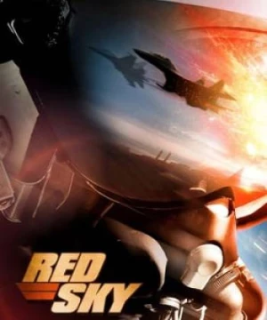 Bầu Trời Rực Lửa (Red Sky) [2014]