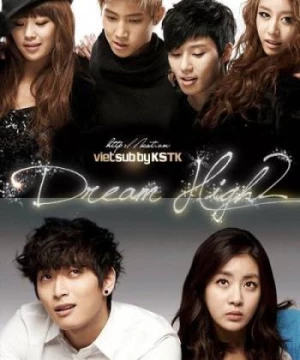 Bay cao ước mơ 2 (Dream High 2) [2012]