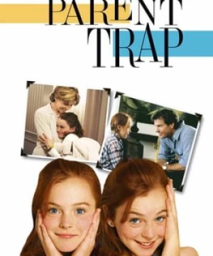 Bẫy Phụ Huynh (The Parent Trap) [1998]