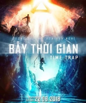 Bẫy Thời Gian (Time Trap) [2017]