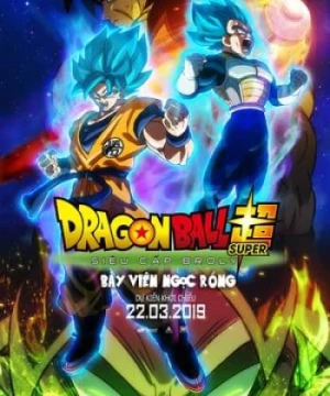 Bảy Viên Ngọc Rồng Siêu Cấp: Huyền Thoại Broly (Dragon Ball Super Movie: Broly) [2018]