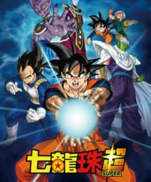 Bảy Viên Ngọc Rồng Siêu Cấp (Dragon Ball Super) [2015]