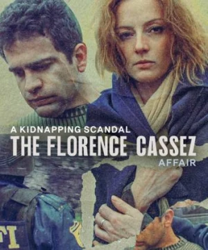 Bê bối bắt cóc: Vụ án Florence Cassez (A Kidnapping Scandal: The Florence Cassez Affair) [2022]