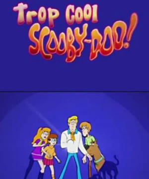 Be Cool, Scooby-Doo! (Phần 1) (Be Cool, Scooby-Doo! (Season 1)) [2015]