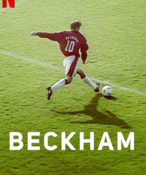 Beckham: Phần 1 (Beckham: Season 1) [2023]