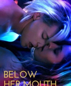 Below Her Mouth (Below Her Mouth) [2016]