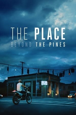 Bên Kia Rừng Thông (The Place Beyond the Pines) [2013]