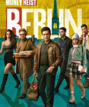 Berlin: Phần 1 (Berlin: Season 1) [2023]