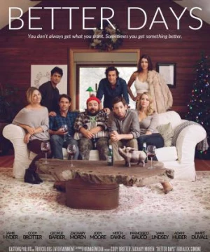 Những Ngày Tốt Đẹp Hơn Sẽ Đến (Better Days) [2019]