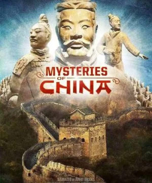 Bí Ẩn Trung Hoa Cổ Đại (Mysteries Of Ancient China) [2016]