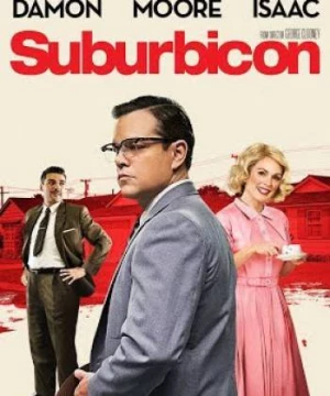 Bí Ẩn Vùng Ngoại Ô (Suburbicon) [2017]