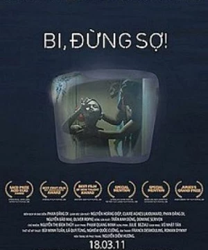 Bi, Đừng Sợ (Bi, Don't Be Afraid) [2010]