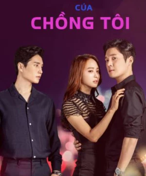 Bí Mật Của Chồng Tôi (The Secret Of My Love) [2017]