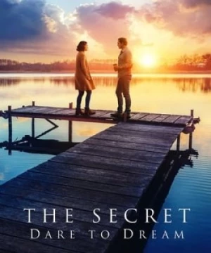 Bí Mật: Dám Ước Mơ (The Secret: Dare to Dream) [2020]