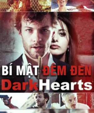 Bí Mật Đêm Đen (Dark Hearts) [2014]