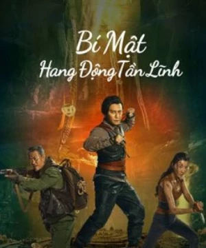 Bí Mật Hang Động Tần Lĩnh (Qinling Mountains / In The Tomb The Wrath Of Time) [2022]